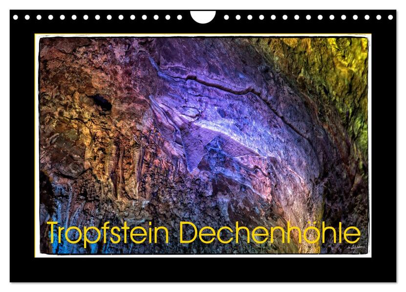 Tropfstein Dechenhöhle (Wandkalender 2026 DIN A4 quer) CALVENDO Monatskalender