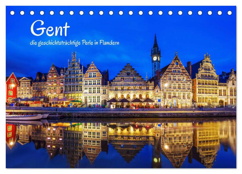 Gent - die geschichtsträchtige Perle in Flandern (Tischkalender 2026 DIN A5 quer) CALVENDO Monatskalender