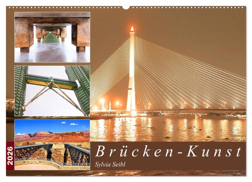 Brücken - Kunst (Wandkalender 2026 DIN A2 quer) CALVENDO Monatskalender