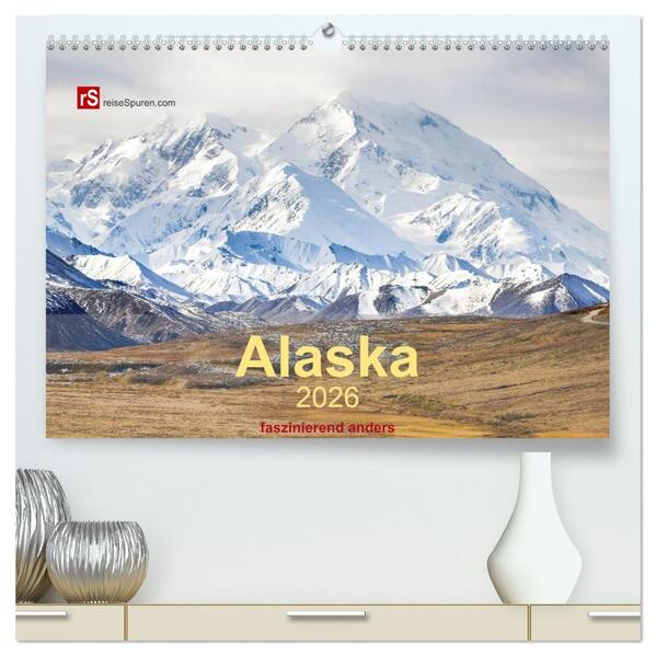 Alaska 2026 - faszinierend anders (hochwertiger Premium Wandkalender 2026 DIN A2 quer) Kunstdruck in Hochglanz