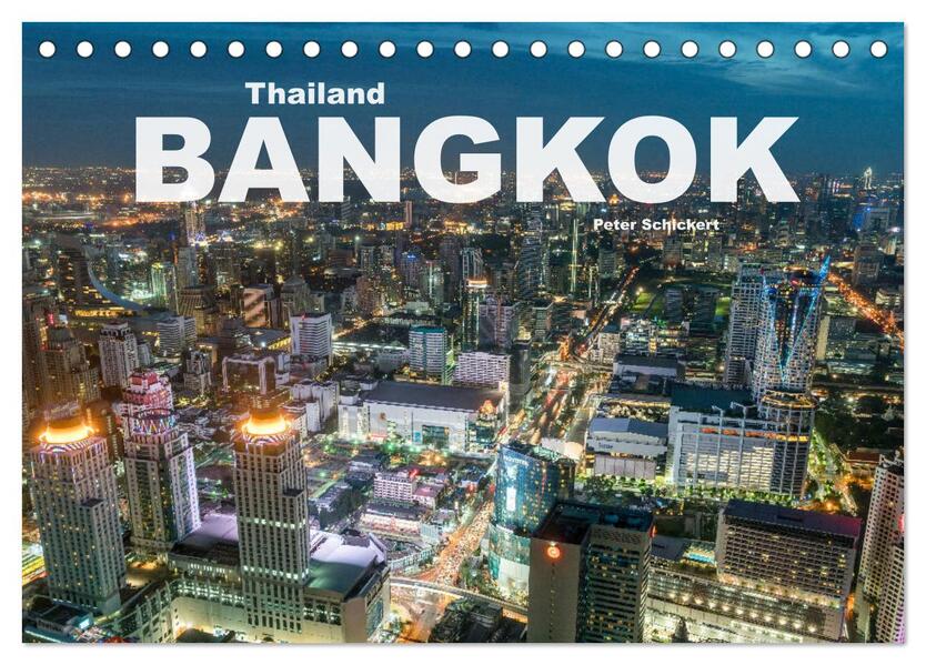 Bangkok - Thailand (Tischkalender 2026 DIN A5 quer) CALVENDO Monatskalender