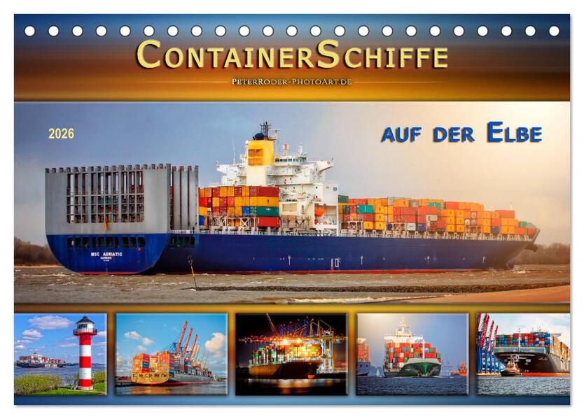 Containerschiffe auf der Elbe (Tischkalender 2026 DIN A5 quer) CALVENDO Monatskalender