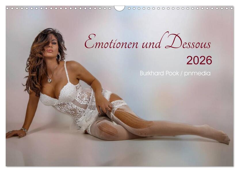Emotionen und Dessous (Wandkalender 2026 DIN A3 quer) CALVENDO Monatskalender