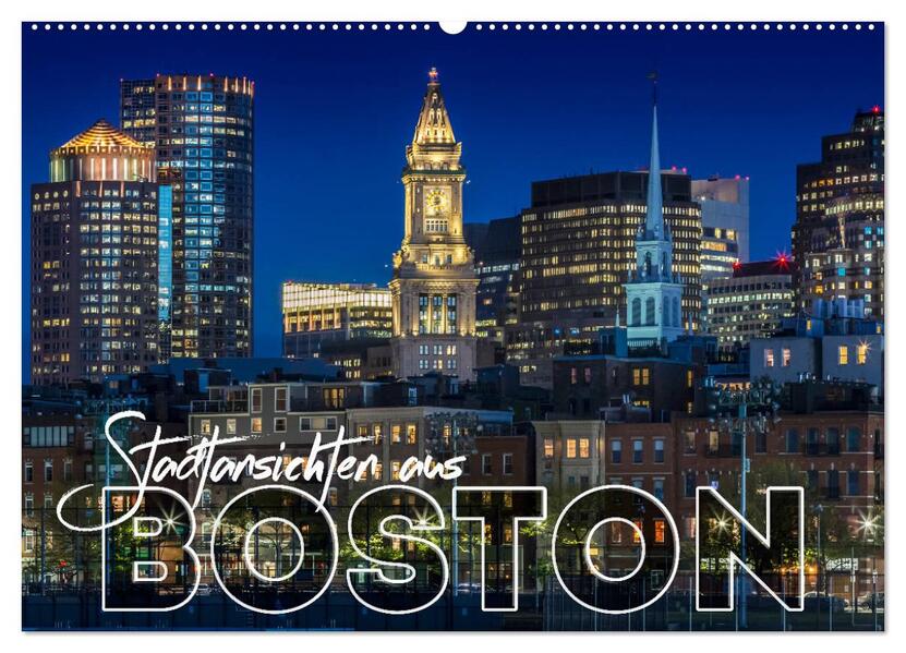Stadtansichten aus Boston (Wandkalender 2026 DIN A2 quer) CALVENDO Monatskalender