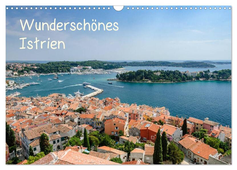 Wunderschönes Istrien (Wandkalender 2026 DIN A3 quer) CALVENDO Monatskalender