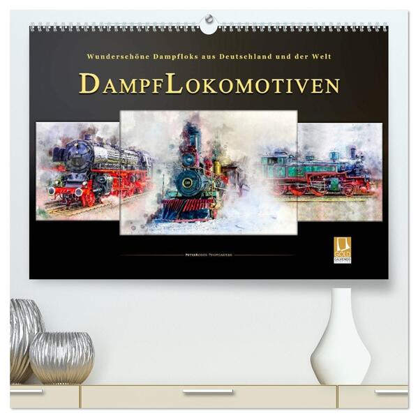 Dampflokomotiven - wunderschöne Dampfloks aus Deutschland und der Welt (hochwertiger Premium Wandkalender 2026 DIN A2 quer) Kunstdruck in Hochglanz