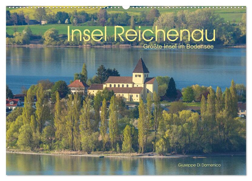 Insel Reichenau - Größte Insel im Bodensee (Wandkalender 2026 DIN A2 quer) CALVENDO Monatskalender