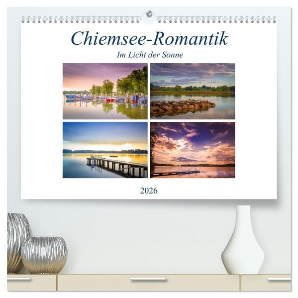 Chiemsee-Romantik (hochwertiger Premium Wandkalender 2026 DIN A2 quer) Kunstdruck in Hochglanz