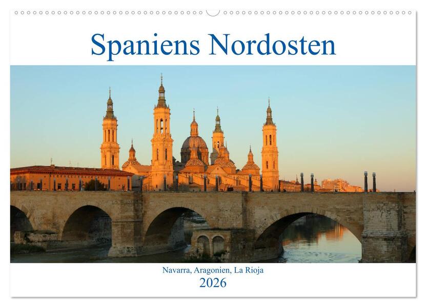 Spaniens Nordosten (Wandkalender 2026 DIN A2 quer) CALVENDO Monatskalender
