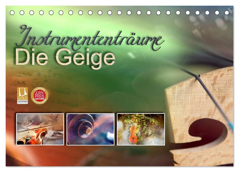 Instrumententräume - Die Geige (Tischkalender 2026 DIN A5 quer) CALVENDO Monatskalender