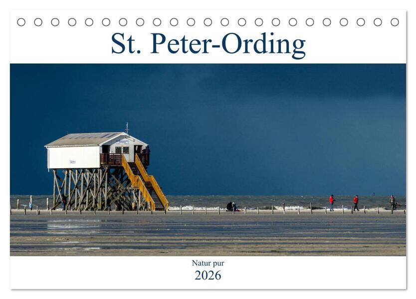 St. Peter-Ording - Natur pur (Tischkalender 2026 DIN A5 quer) CALVENDO Monatskalender