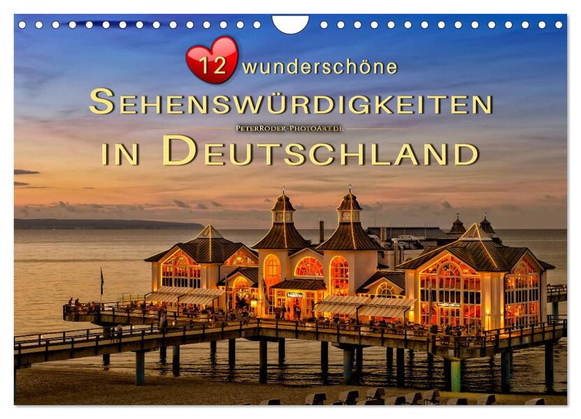 12 wunderschöne Sehenswürdigkeiten in Deutschland (Wandkalender 2026 DIN A4 quer) CALVENDO Monatskalender
