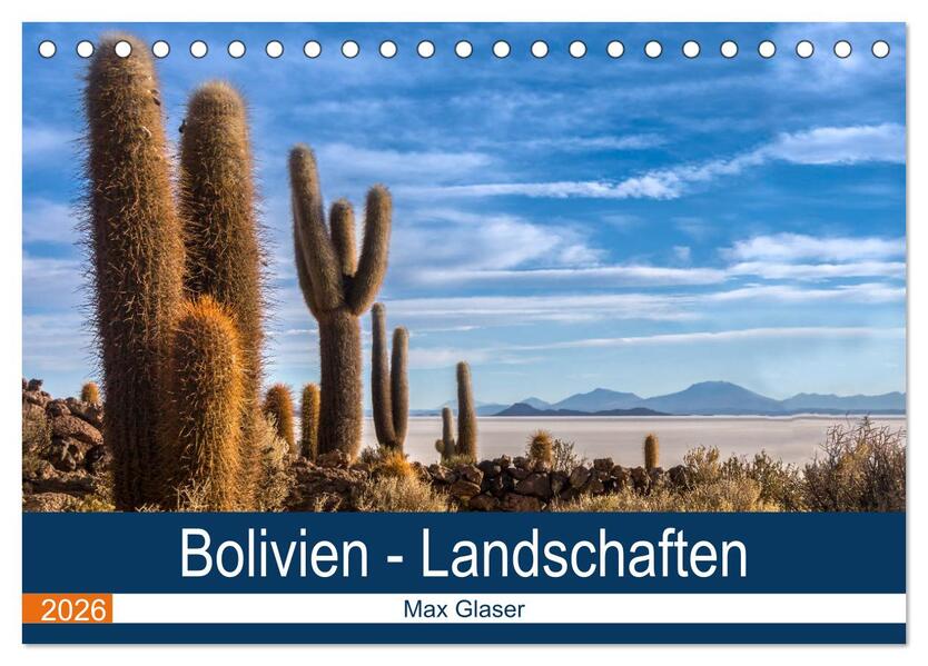 Bolivien - Einzigartige Landschaft (Tischkalender 2026 DIN A5 quer) CALVENDO Monatskalender