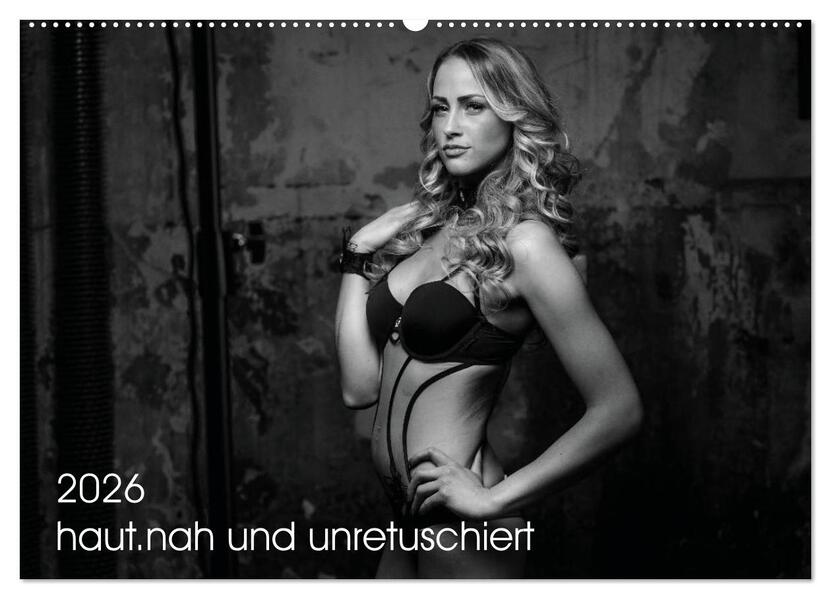 haut.nah und unretuschiert (Wandkalender 2026 DIN A2 quer) CALVENDO Monatskalender