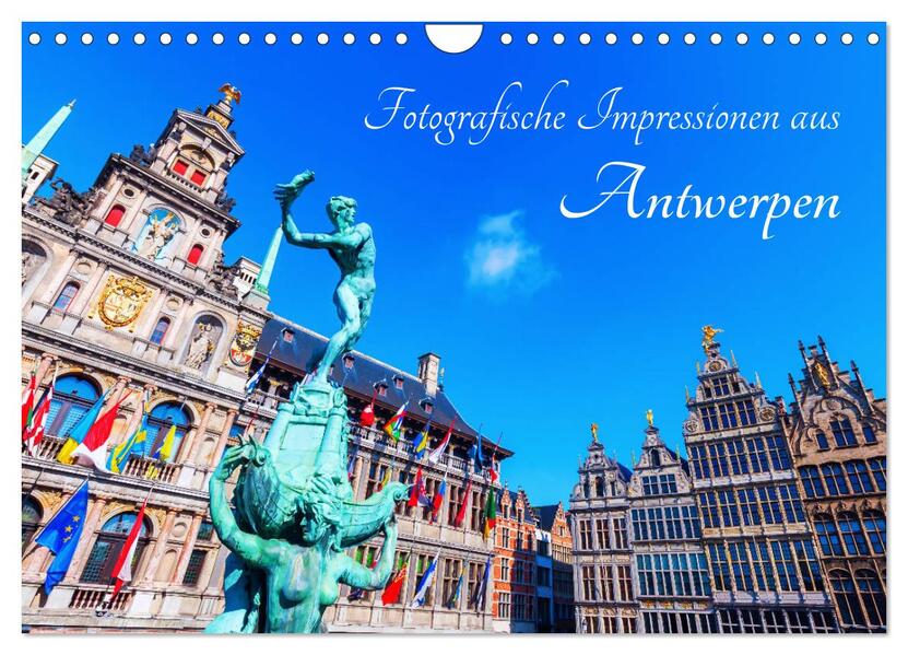Fotografische Impressionen aus Antwerpen (Wandkalender 2026 DIN A4 quer) CALVENDO Monatskalender