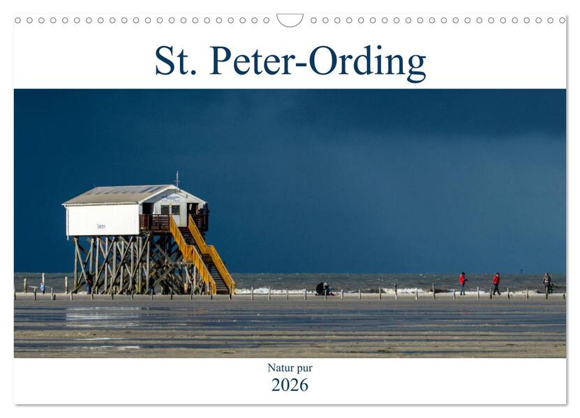 St. Peter-Ording - Natur pur (Wandkalender 2026 DIN A3 quer) CALVENDO Monatskalender