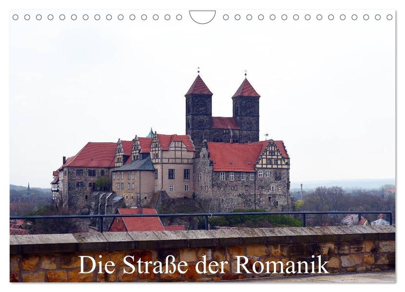Die Straße der Romanik (Wandkalender 2026 DIN A4 quer) CALVENDO Monatskalender