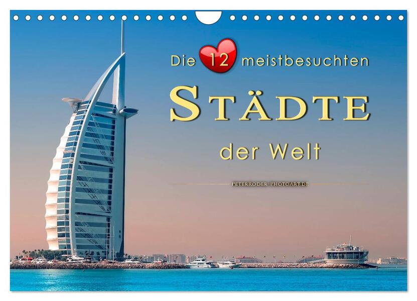 Die 12 meistbesuchten Städte der Welt (Wandkalender 2026 DIN A4 quer) CALVENDO Monatskalender