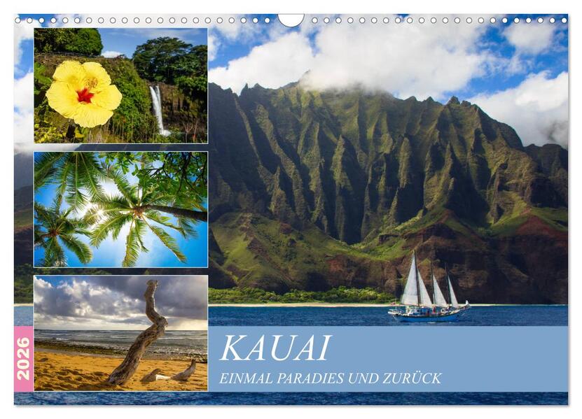 Kauai - Einmal Paradies und zurück (Wandkalender 2026 DIN A3 quer) CALVENDO Monatskalender