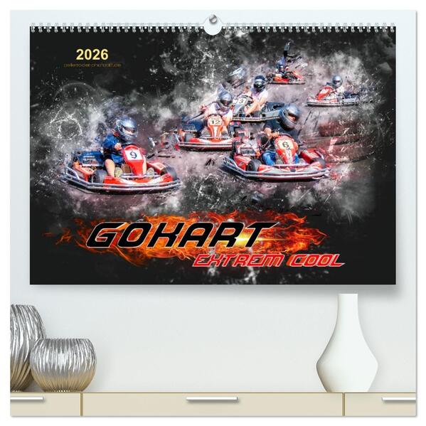 GoKart - extrem cool (hochwertiger Premium Wandkalender 2026 DIN A2 quer) Kunstdruck in Hochglanz