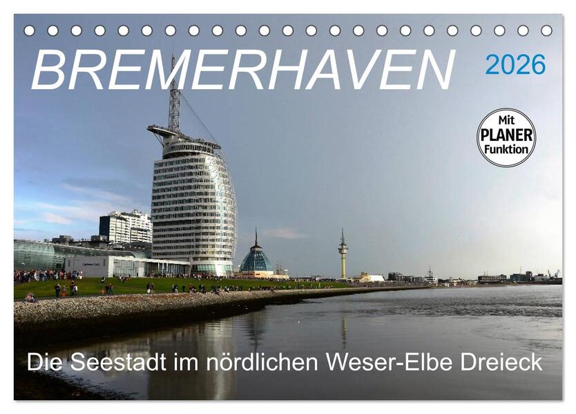 BREMERHAVEN - 2026 (Tischkalender 2026 DIN A5 quer) CALVENDO Monatskalender