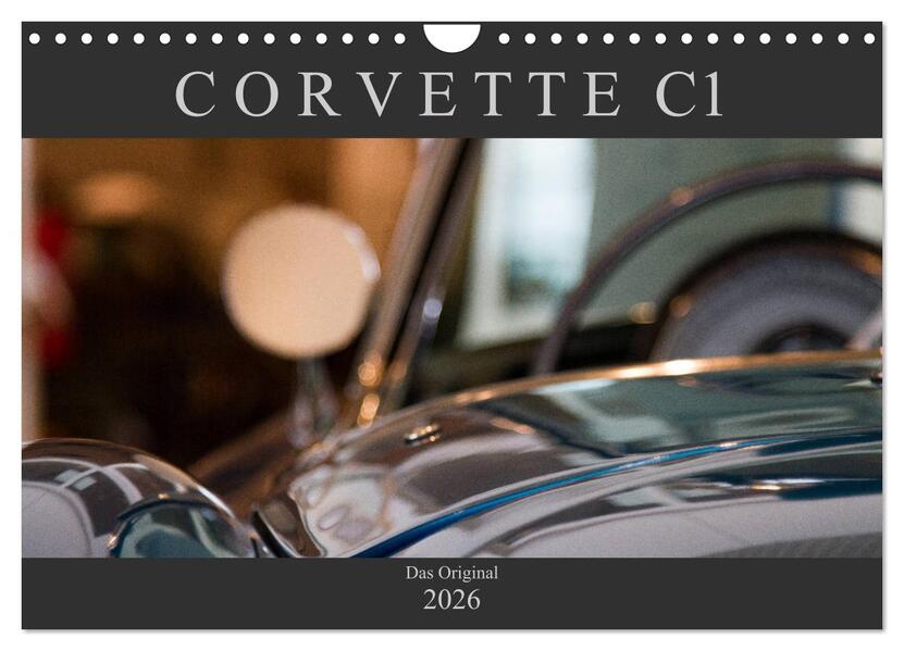Corvette C1 - Das Original (Wandkalender 2026 DIN A4 quer) CALVENDO Monatskalender