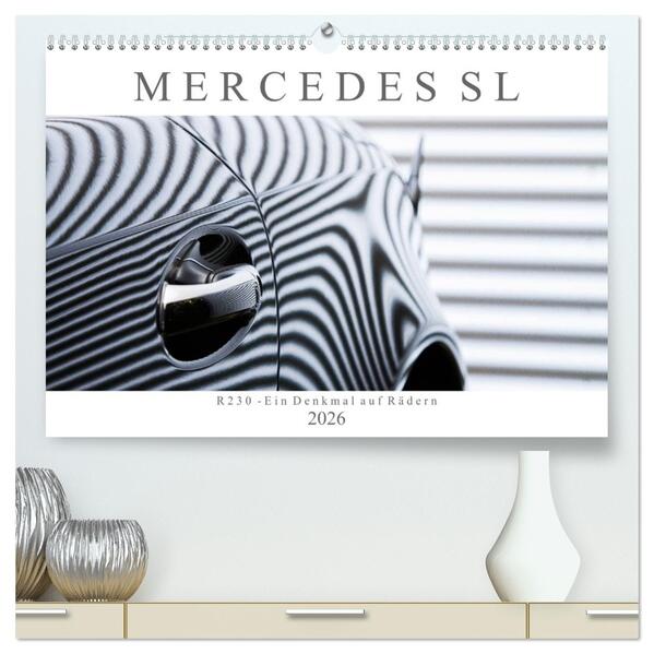 Mercedes SL R230 - Ein Denkmal auf Rädern (hochwertiger Premium Wandkalender 2026 DIN A2 quer) Kunstdruck in Hochglanz