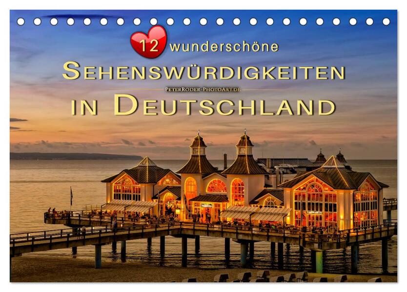 12 wunderschöne Sehenswürdigkeiten in Deutschland (Tischkalender 2026 DIN A5 quer) CALVENDO Monatskalender