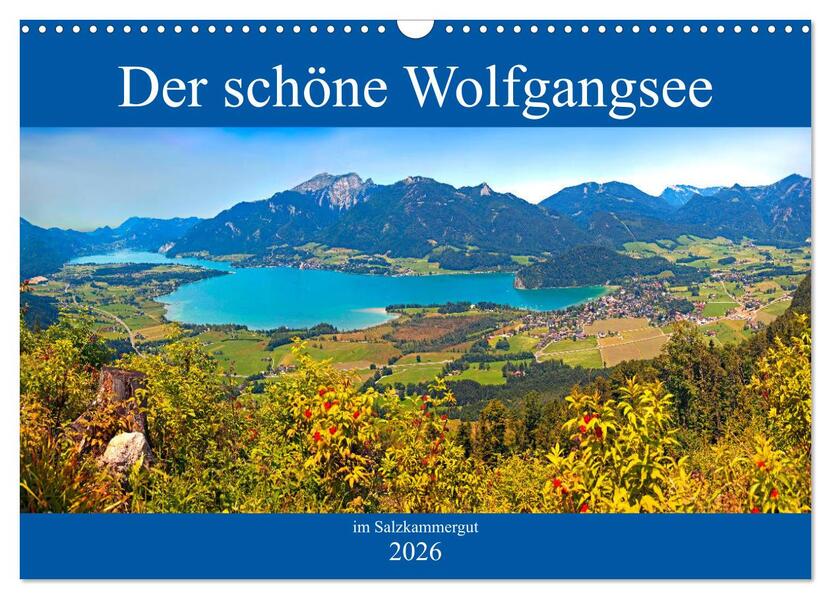 Der schöne Wolfgangsee im Salzkammergut (Wandkalender 2026 DIN A3 quer) CALVENDO Monatskalender