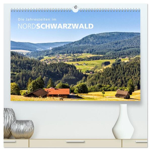 Die Jahreszeiten im Nordschwarzwald (hochwertiger Premium Wandkalender 2026 DIN A2 quer) Kunstdruck in Hochglanz