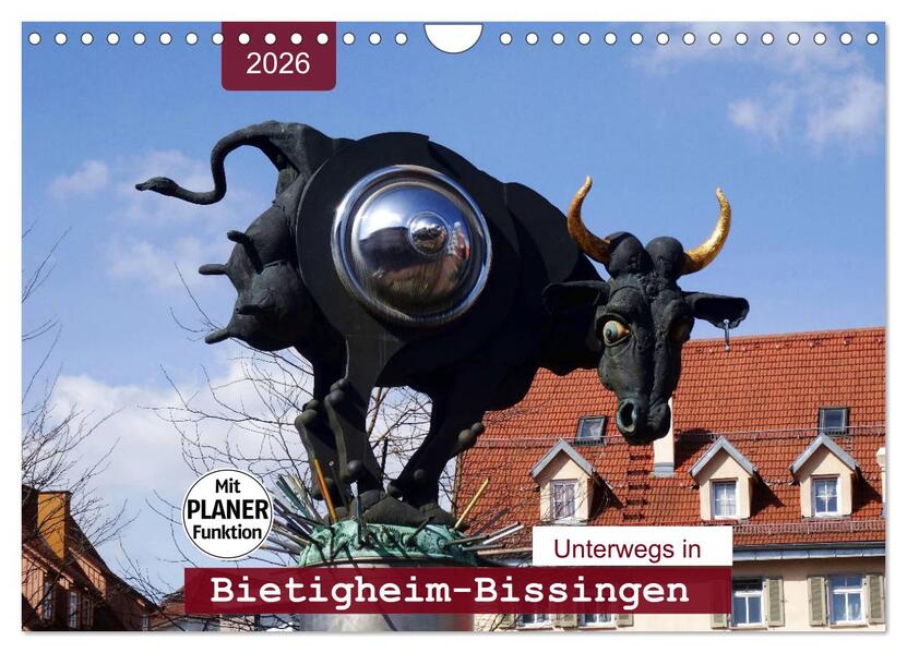 Unterwegs in Bietigheim-Bissingen (Wandkalender 2026 DIN A4 quer) CALVENDO Monatskalender