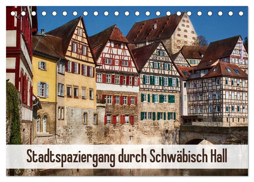 Stadtspaziergang durch Schwäbisch Hall (Tischkalender 2026 DIN A5 quer) CALVENDO Monatskalender