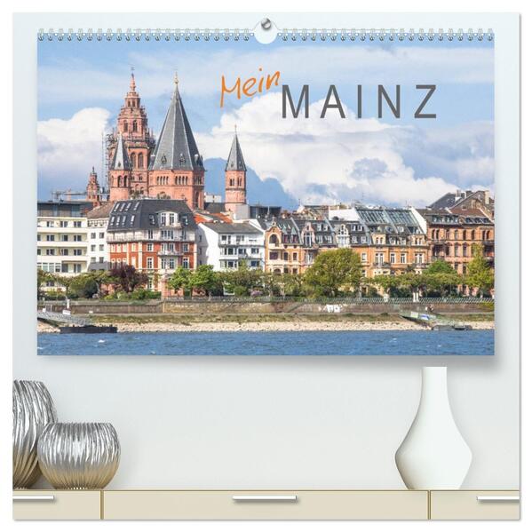 Mein Mainz (hochwertiger Premium Wandkalender 2026 DIN A2 quer) Kunstdruck in Hochglanz