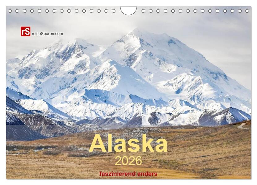 Alaska 2026 - faszinierend anders (Wandkalender 2026 DIN A4 quer) CALVENDO Monatskalender