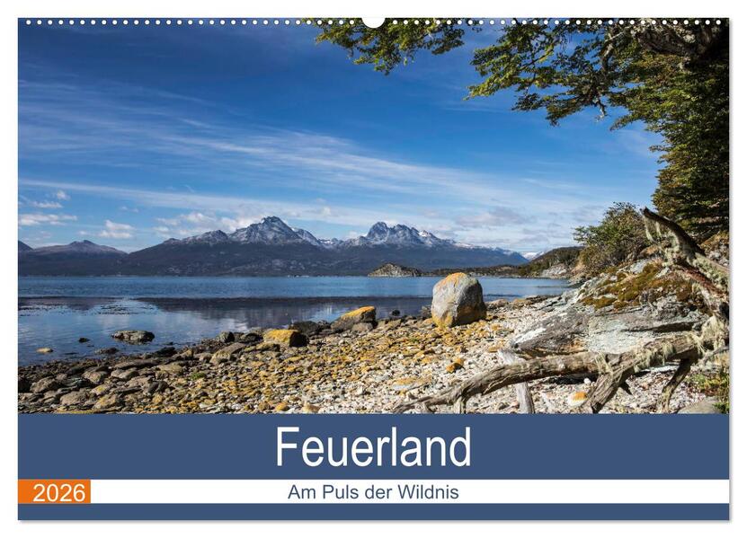 Feuerland - Am Puls der Wildnis (Wandkalender 2026 DIN A2 quer) CALVENDO Monatskalender