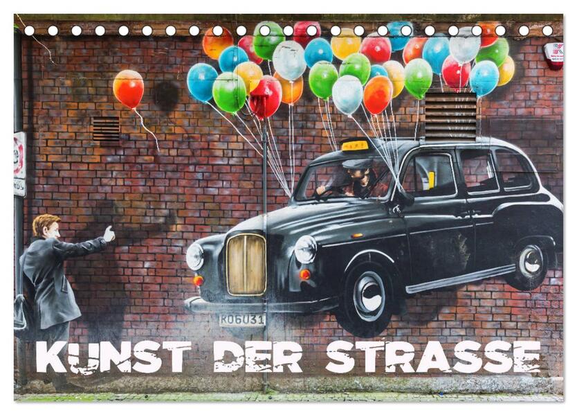 Kunst der Strasse (Tischkalender 2026 DIN A5 quer) CALVENDO Monatskalender