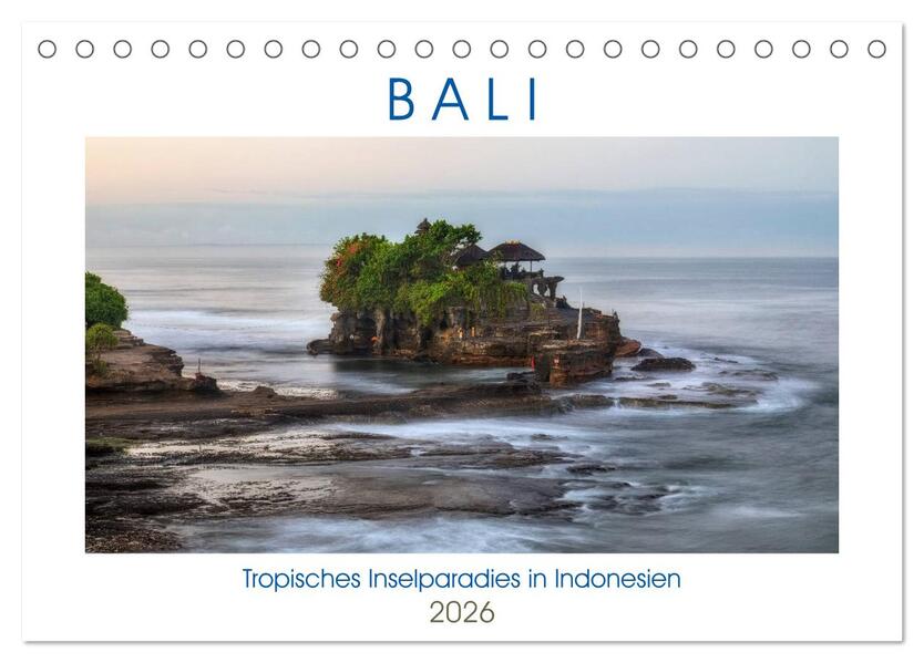Bali tropisches Inselparadies in Indonesien (Tischkalender 2026 DIN A5 quer) CALVENDO Monatskalender