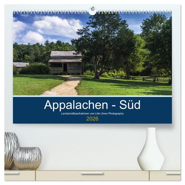 Appalachen - Süd (hochwertiger Premium Wandkalender 2026 DIN A2 quer) Kunstdruck in Hochglanz