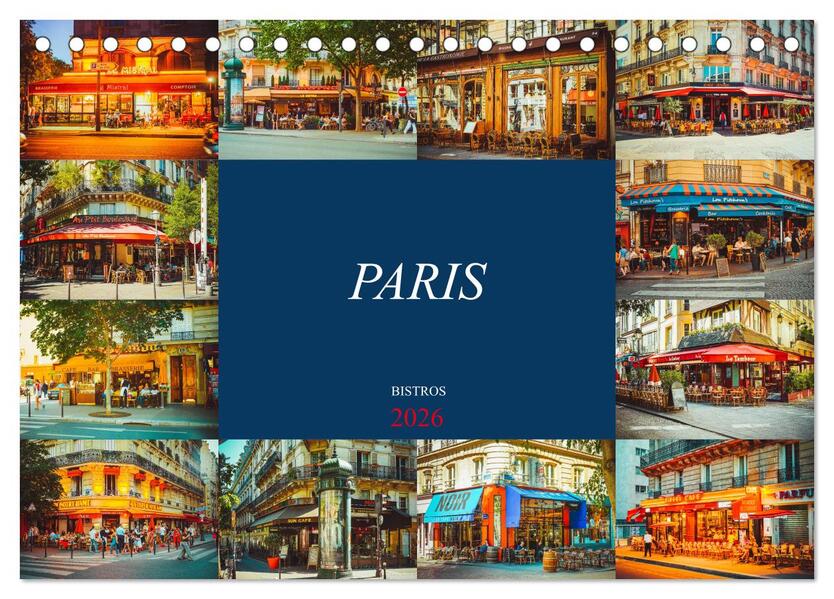 Paris Bistros (Tischkalender 2026 DIN A5 quer) CALVENDO Monatskalender