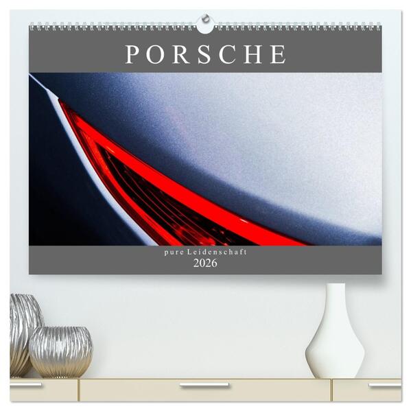 Porsche - pure Leidenschaft (hochwertiger Premium Wandkalender 2026 DIN A2 quer) Kunstdruck in Hochglanz