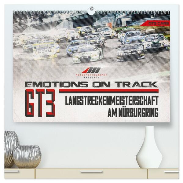Emotions on Track - Langstreckenmeisterschaft am Nürburgring - GT3 (hochwertiger Premium Wandkalender 2026 DIN A2 quer) Kunstdruck in Hochglanz