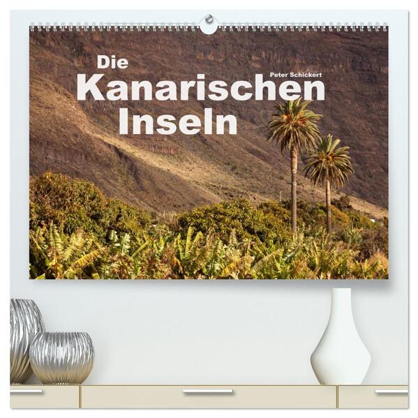 Die Kanarischen Inseln (hochwertiger Premium Wandkalender 2026 DIN A2 quer) Kunstdruck in Hochglanz