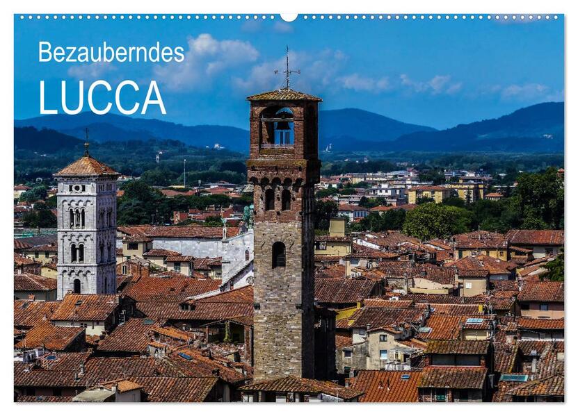 Bezauberndes Lucca (Wandkalender 2026 DIN A2 quer) CALVENDO Monatskalender