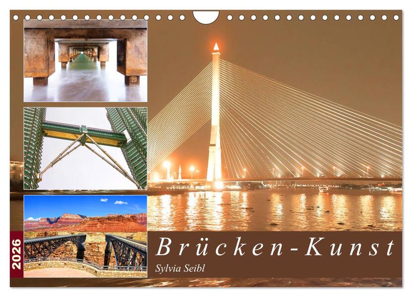 Brücken - Kunst (Wandkalender 2026 DIN A4 quer) CALVENDO Monatskalender