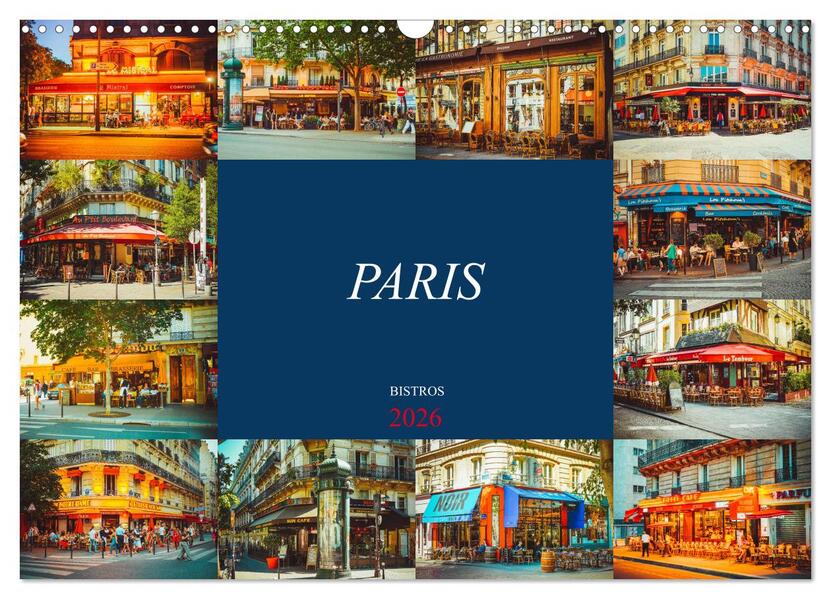 Paris Bistros (Wandkalender 2026 DIN A3 quer) CALVENDO Monatskalender
