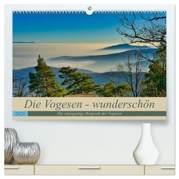 Vogesen - wunderschön (hochwertiger Premium Wandkalender 2026 DIN A2 quer) Kunstdruck in Hochglanz