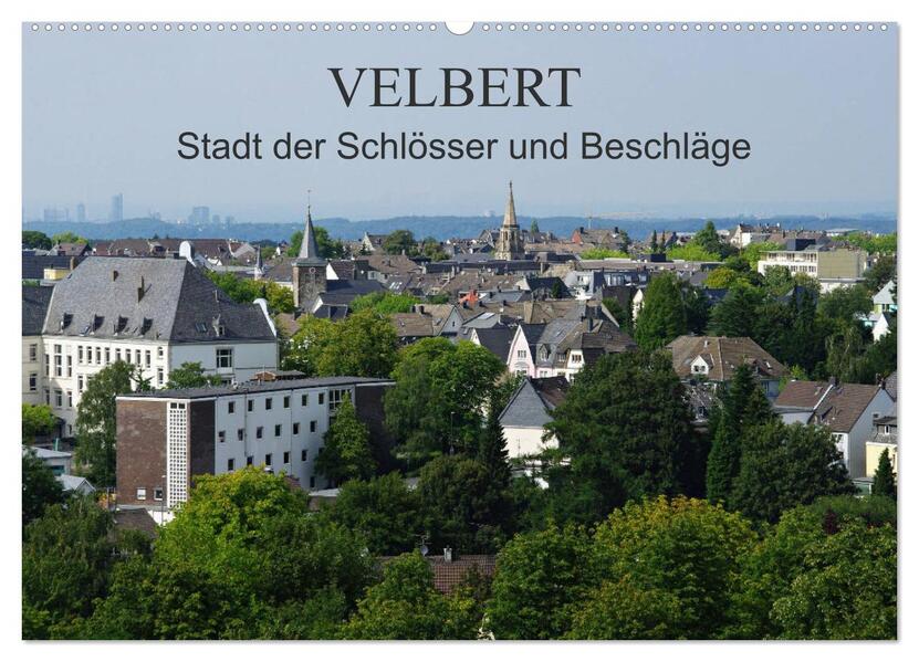 Velbert - Stadt der Schlösser und Beschläge (Wandkalender 2026 DIN A2 quer) CALVENDO Monatskalender