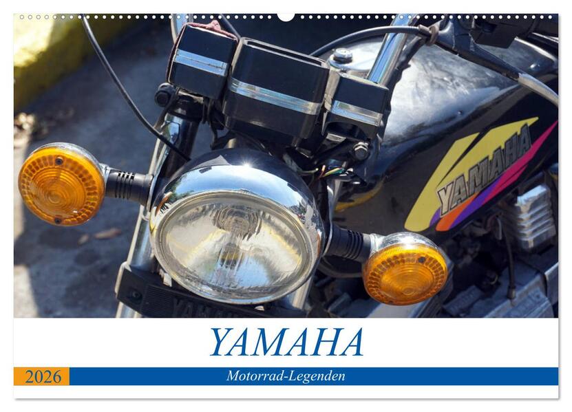 YAMAHA - Motorrad-Legenden (Wandkalender 2026 DIN A2 quer) CALVENDO Monatskalender