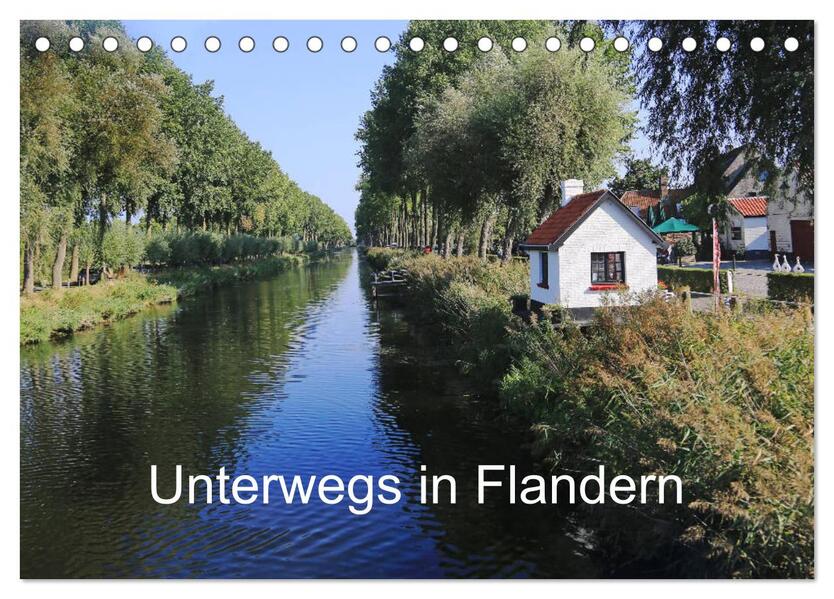 Unterwegs in Flandern (Tischkalender 2026 DIN A5 quer) CALVENDO Monatskalender