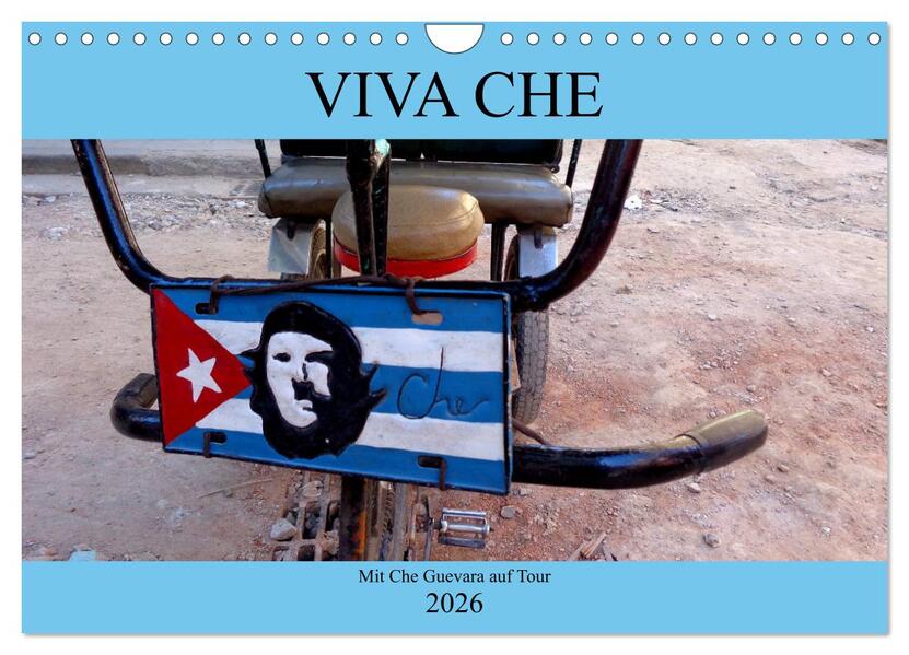 VIVA CHE - Mit Che Guevara auf Tour (Wandkalender 2026 DIN A4 quer) CALVENDO Monatskalender